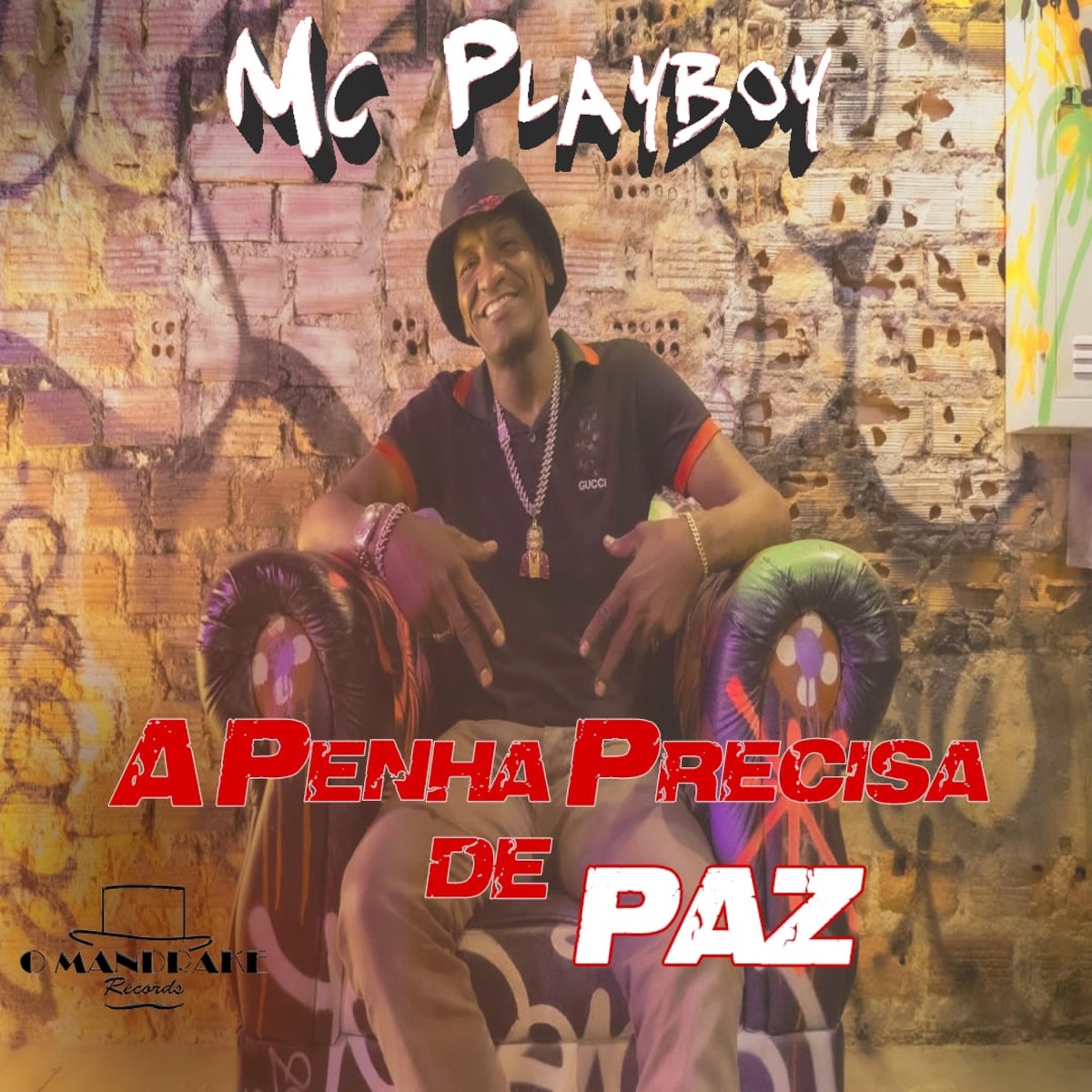 A Penha Precisa de Paz (feat. MC Playboy) - Single by O Mandrake album cover