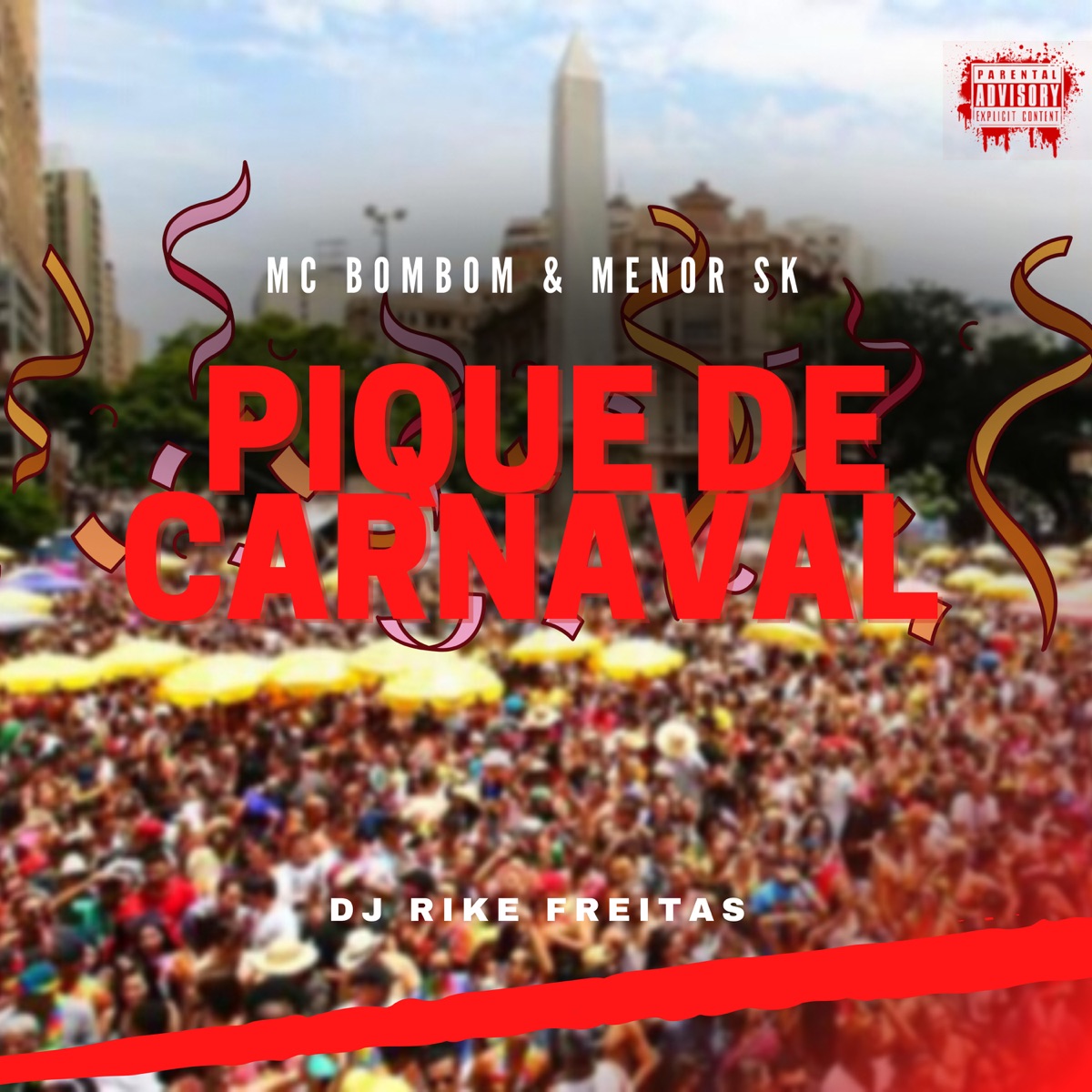 Pique de Carnaval - Single by Mc Bombom, Menor SK & DJ RIKE FREITAS album cover