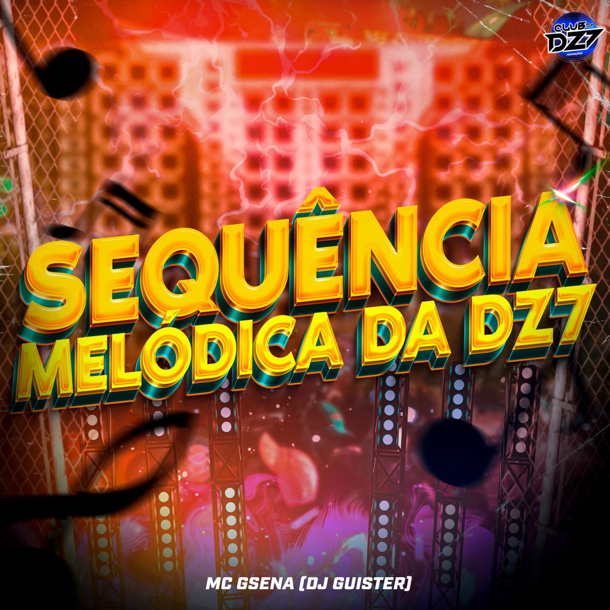 SEQUÊNCIA MELÓDICA DA DZ7 - Single by Mc Gsena & DJ GUISTER album cover