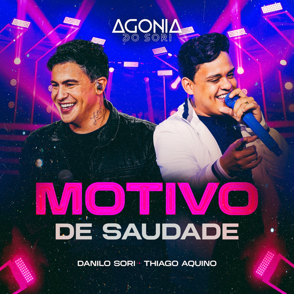 Agonia do Sori: Motivo de Saudade - Single by Danilo Sori & Thiago Aquino album cover