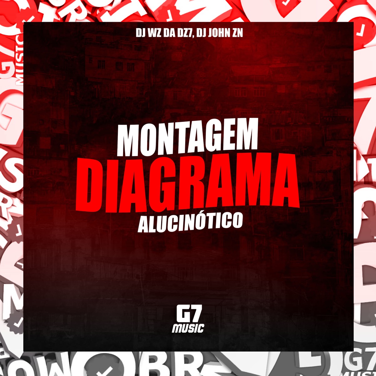 Montagem Diagrama Alucinótico - Single by DJ WZ DA DZ7 & DJ JOHN ZN album cover