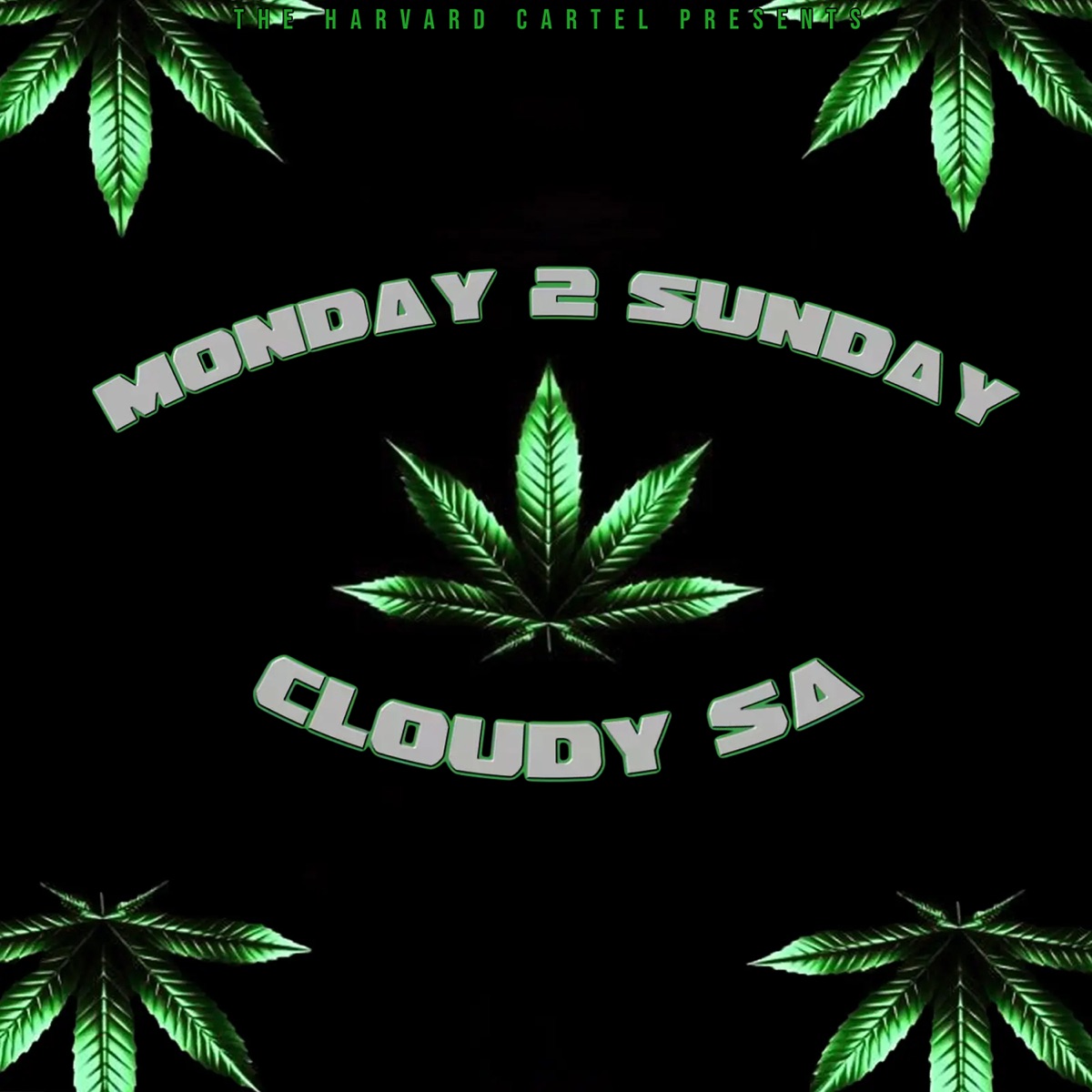 Monday 2 Sunday - Single by Cloudy Sa album cover