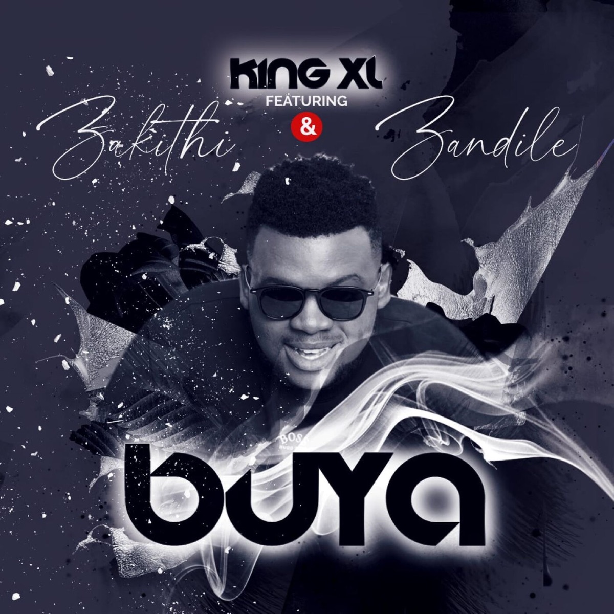 Buya (feat. Zakithi & Zandile) - Single by King XL album cover