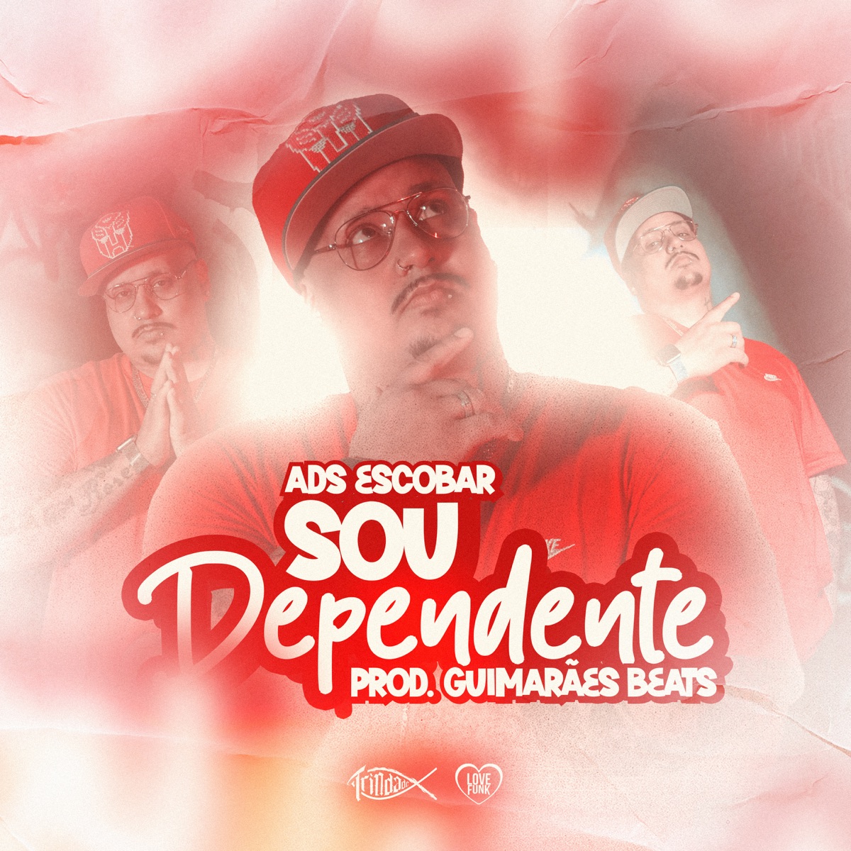 Sou Dependente - Single by ADS Escobar, Trindade Records & Love Funk album cover