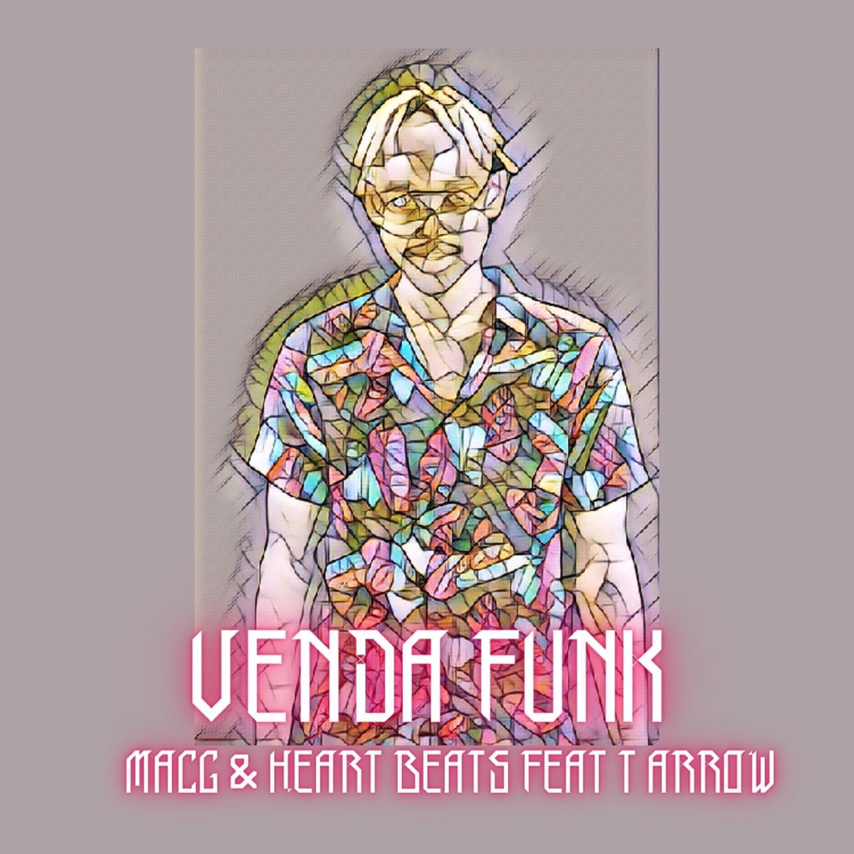 Venda Funk (feat. T Arrow) - Single by MacG & Heart Beats album cover