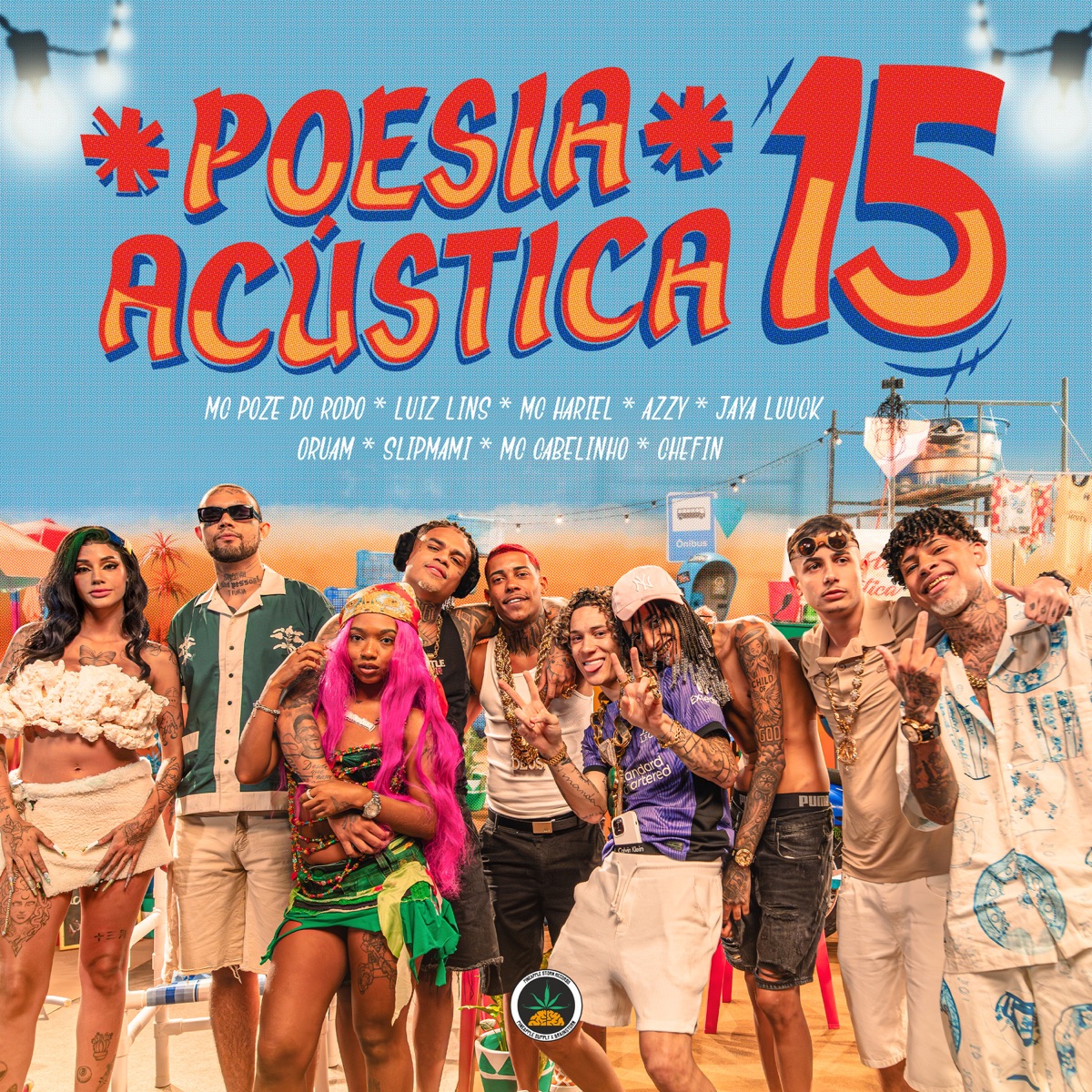 Poesia Acústica 15 - EP by Mc Poze do Rodo, JayA Luuck, Azzy, Chefin, Oruam, Luiz Lins, Mc Hariel, MC Cabelinho & Slipmami album cover