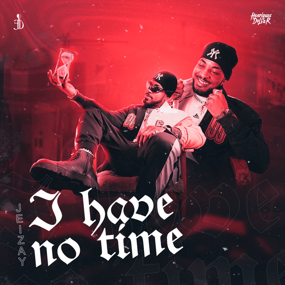 I Have No Time - Single by Jeizay album cover