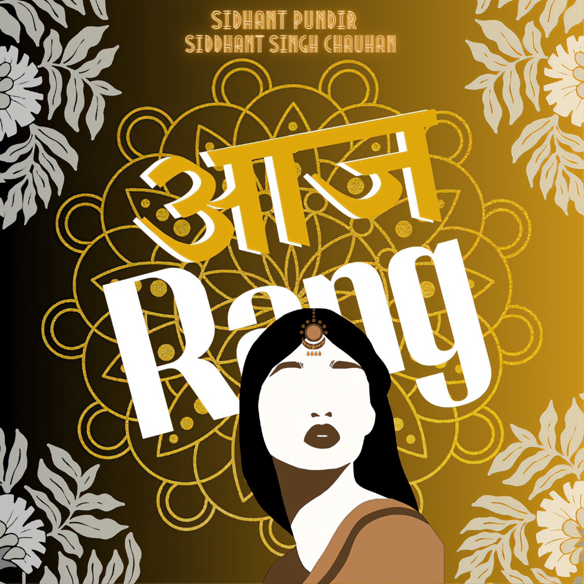 Aaj Rang - Single by Sidhant Pundir & Siddhant Singh Chauhan album cover