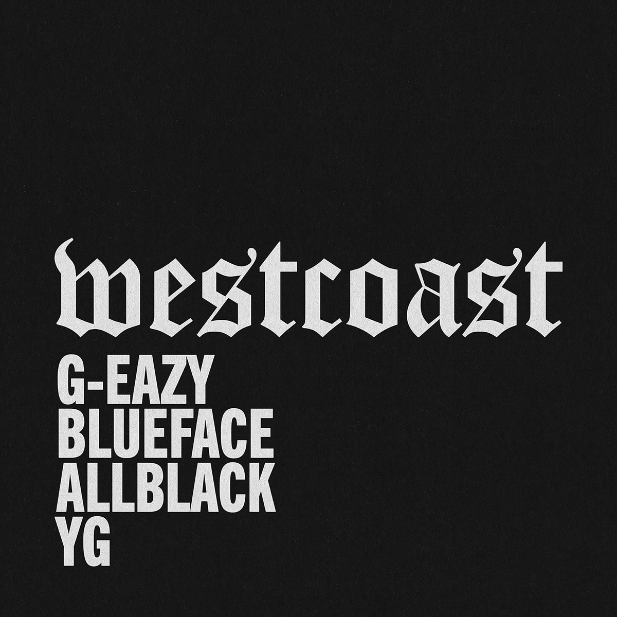 West Coast (feat. ALLBLACK & YG) - Single by G-Eazy & Blueface album cover