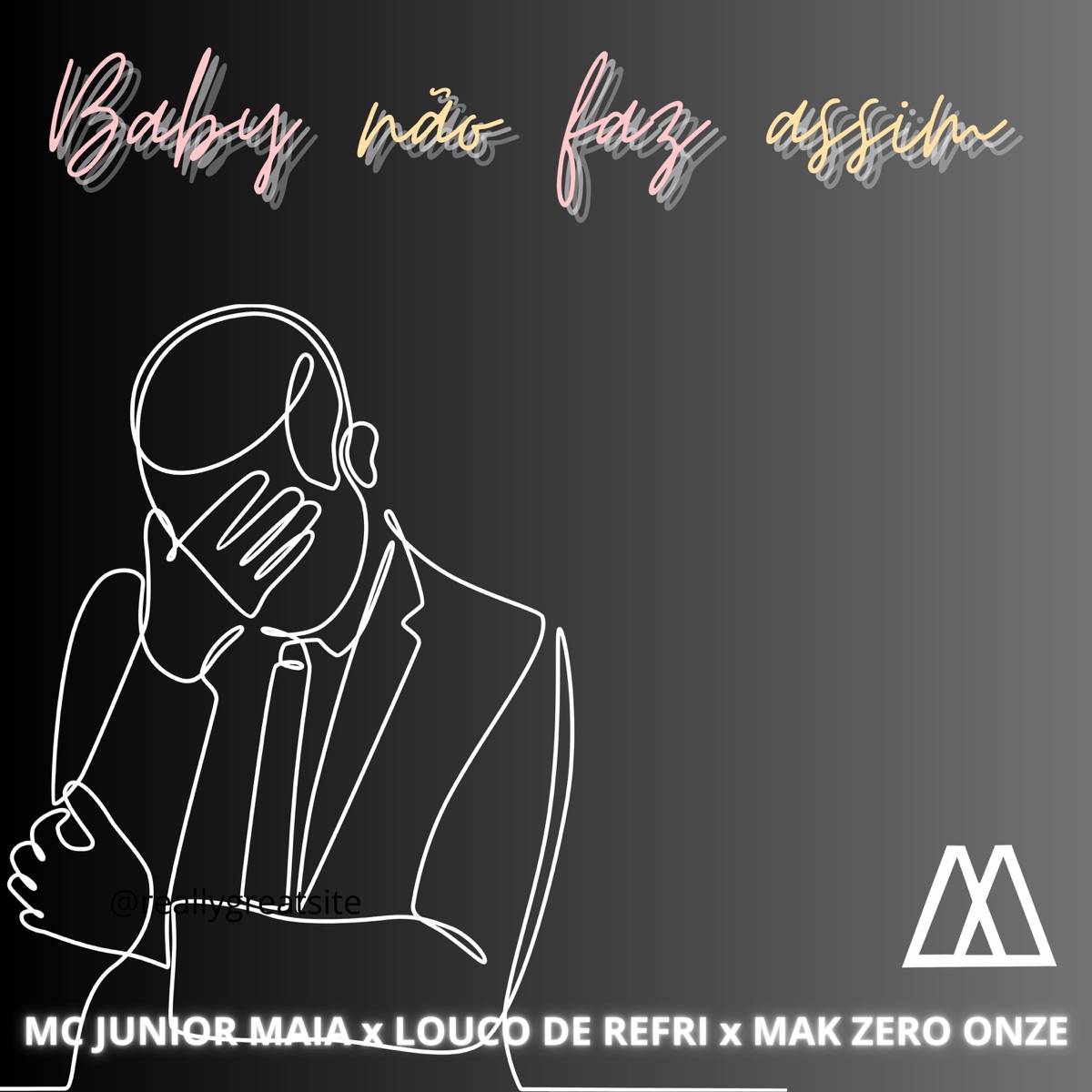 Baby Não Faz Assim - Single by Mc Junior Maia, Louco de Refri & MAK ZERO ONZE album cover