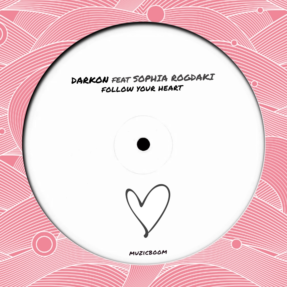 Follow Your Heart (feat. Sophia Rogdaki) - Single by Darkon album cover