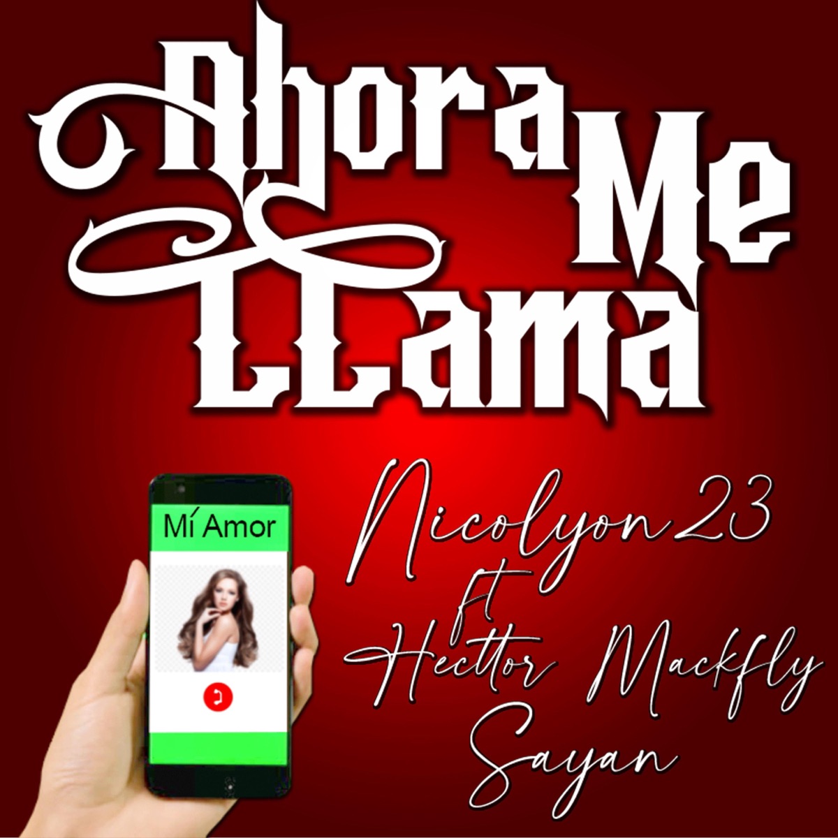 Ahora me llama - Single by Nicolyon23 album cover
