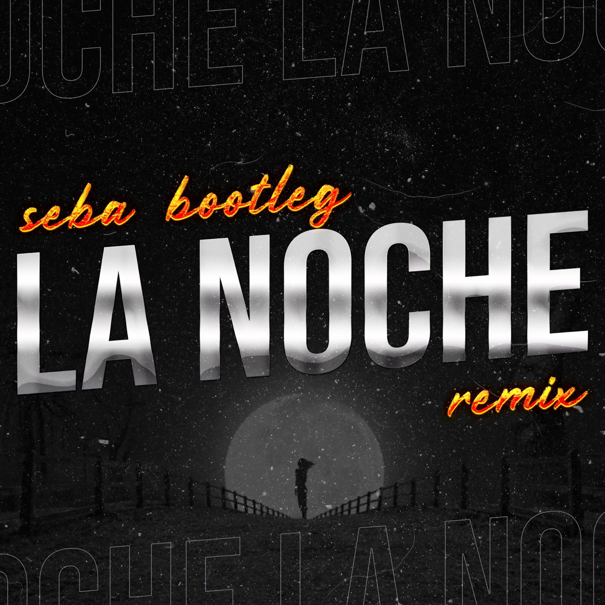 La Noche (Remix) - Single by Seba Bootleg & crisma dj album cover