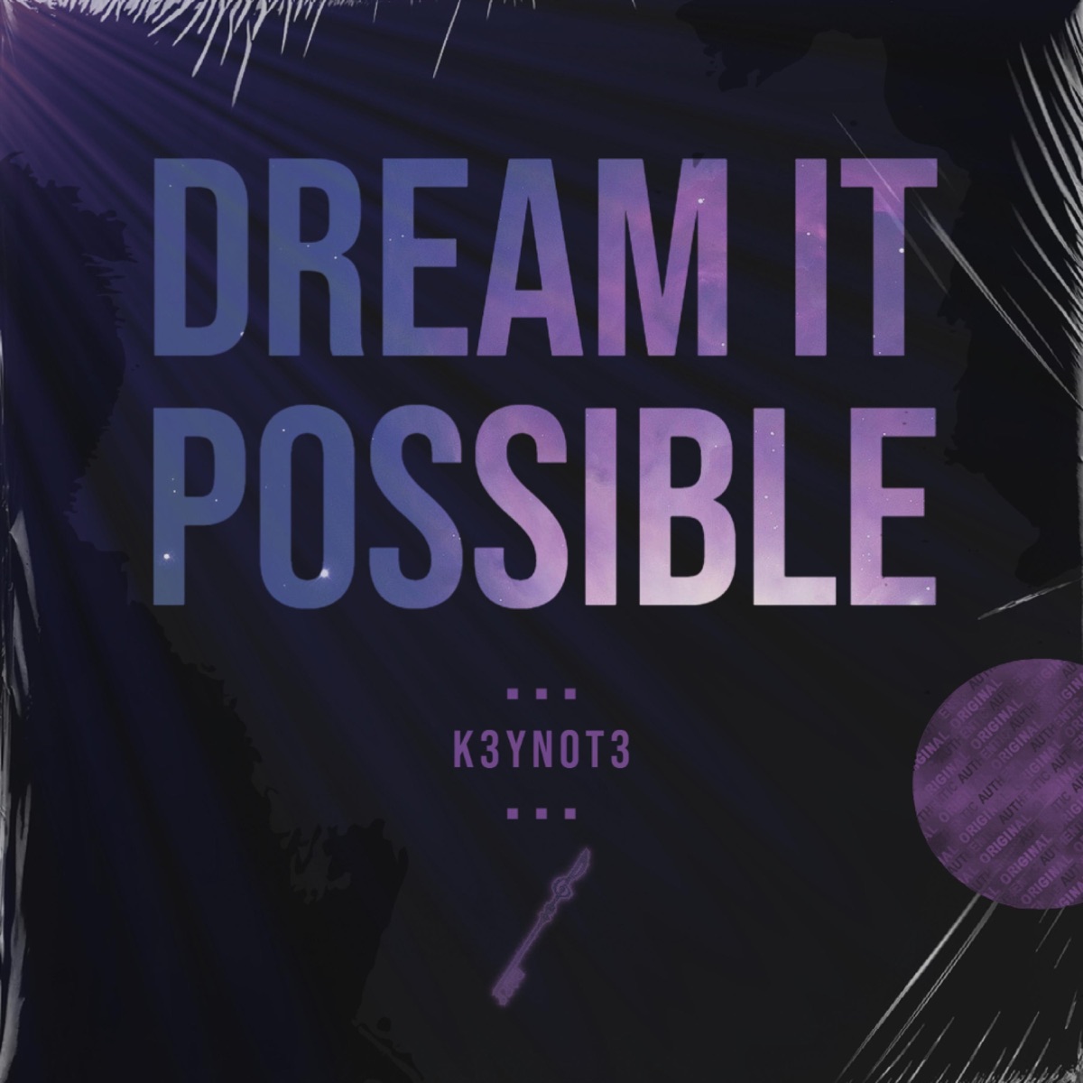 Dream It Possible - Single by K3YN0T3 album cover