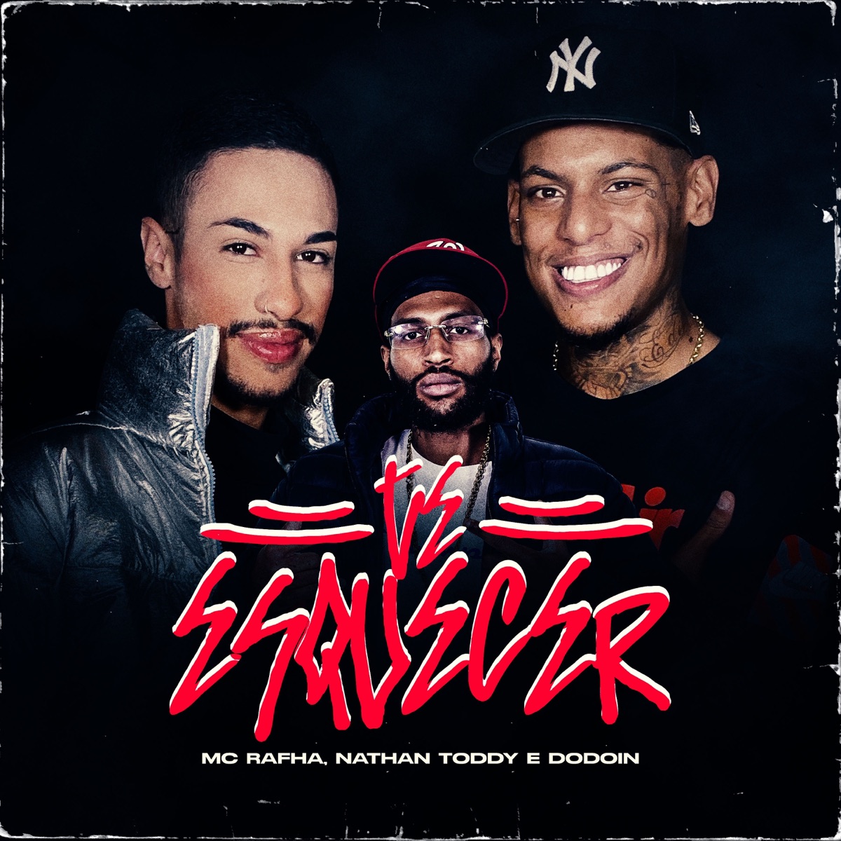 Te Esquecer - Single by MC Rafha & Nathan Toddy album cover