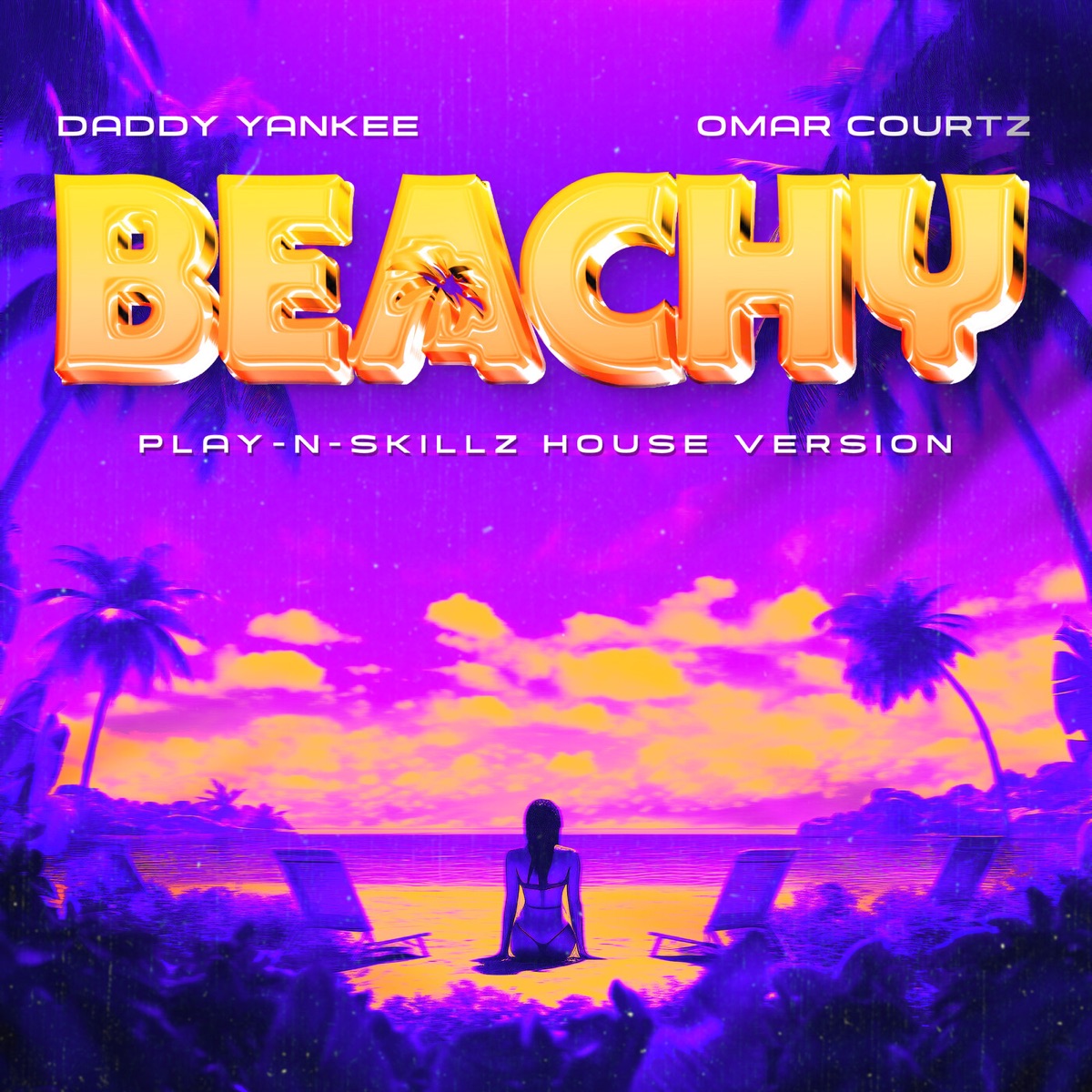 BEACHY (Play-N-Skillz House Remix) - Single by Daddy Yankee & Omar Courtz album cover artwork