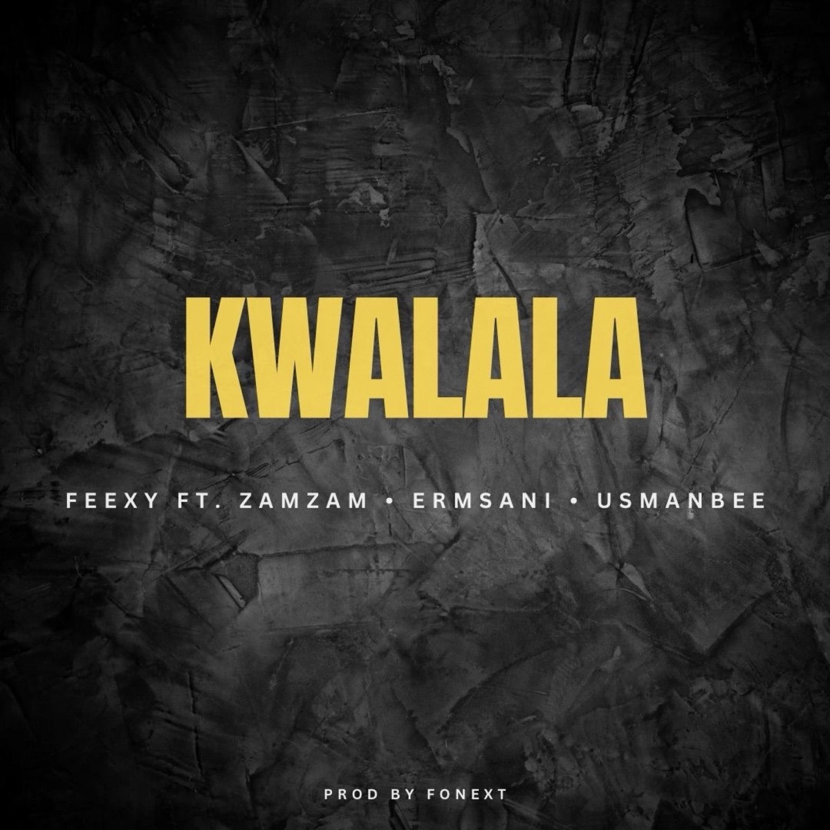 Kwalala (feat. Feexy, Zamzam, Erm sani & Usman bee) - Single by The Menz album cover
