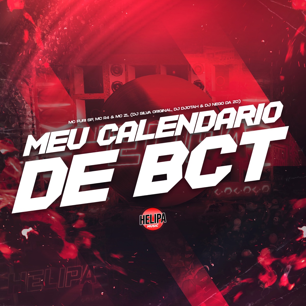 Meu Calendário de Bct (feat. DJ Silva Original, MC 4R & DJ Nego da ZO) - Single by MC FURI, Mc ZL & Dj Djotah album cover