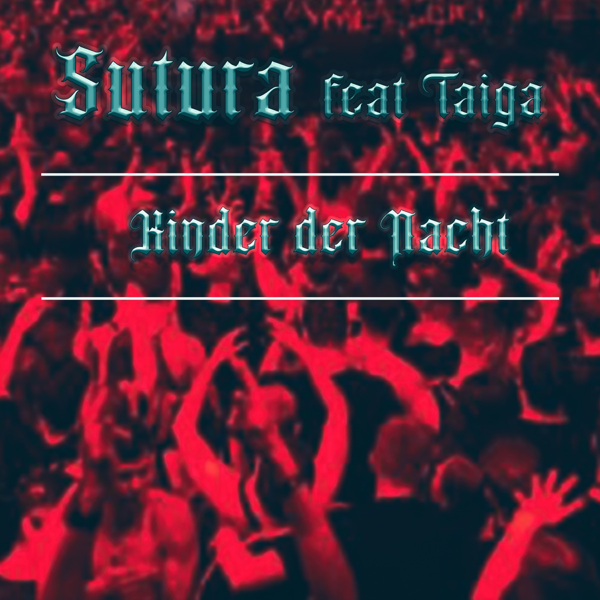 Kinder der Nacht (feat. Taiga) - Single by Sutura album cover
