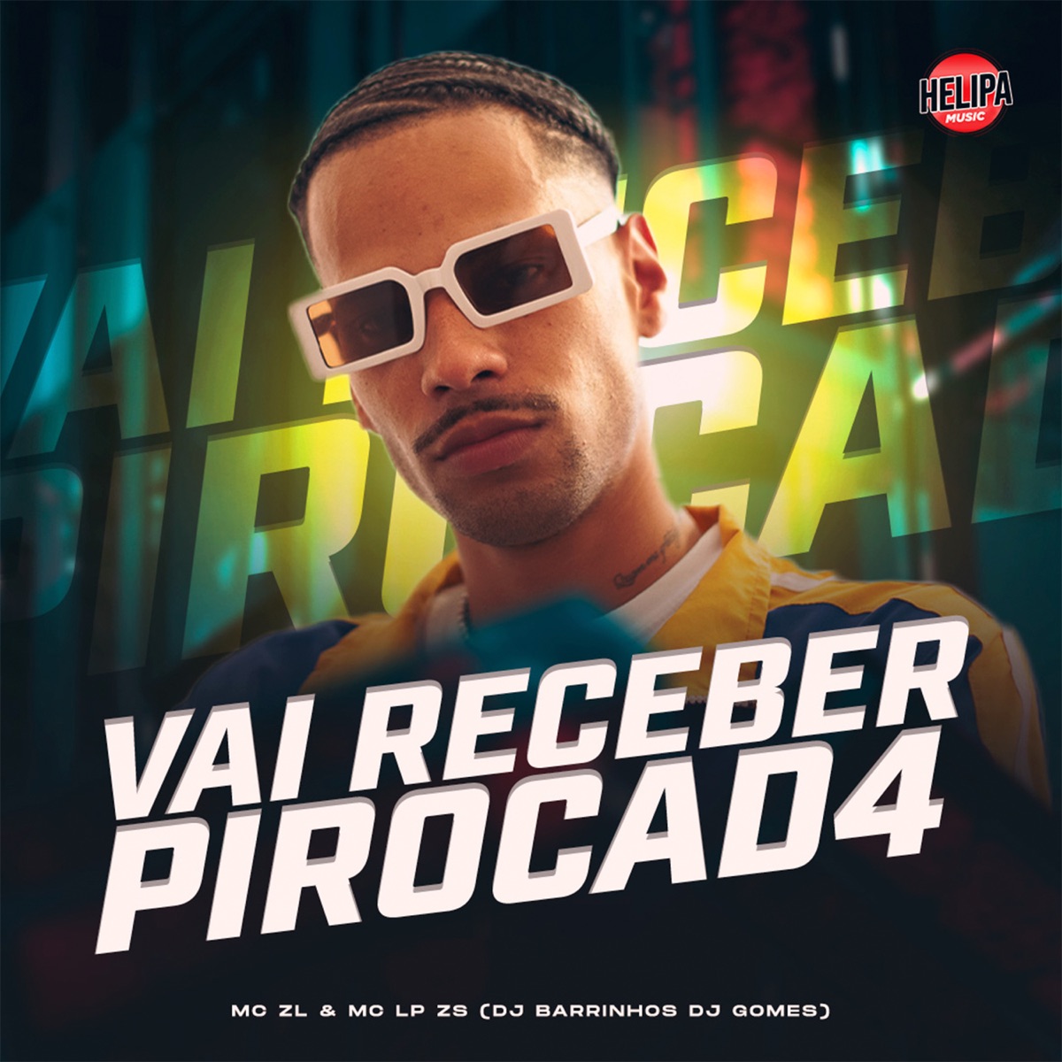 Vai Receber Pirocad4 (feat. Dj Gomes) - Single by Mc ZL, DJ Barrinhos & Mc Lp zs album cover