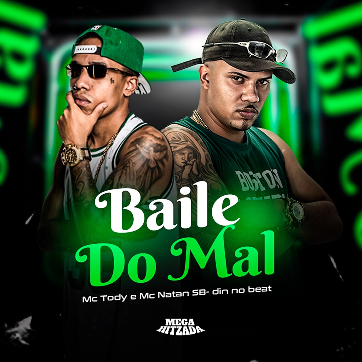 Baile do Mal - Single by Mc Natan SB, Mc Tody & DJ DIN NO BEAT album cover