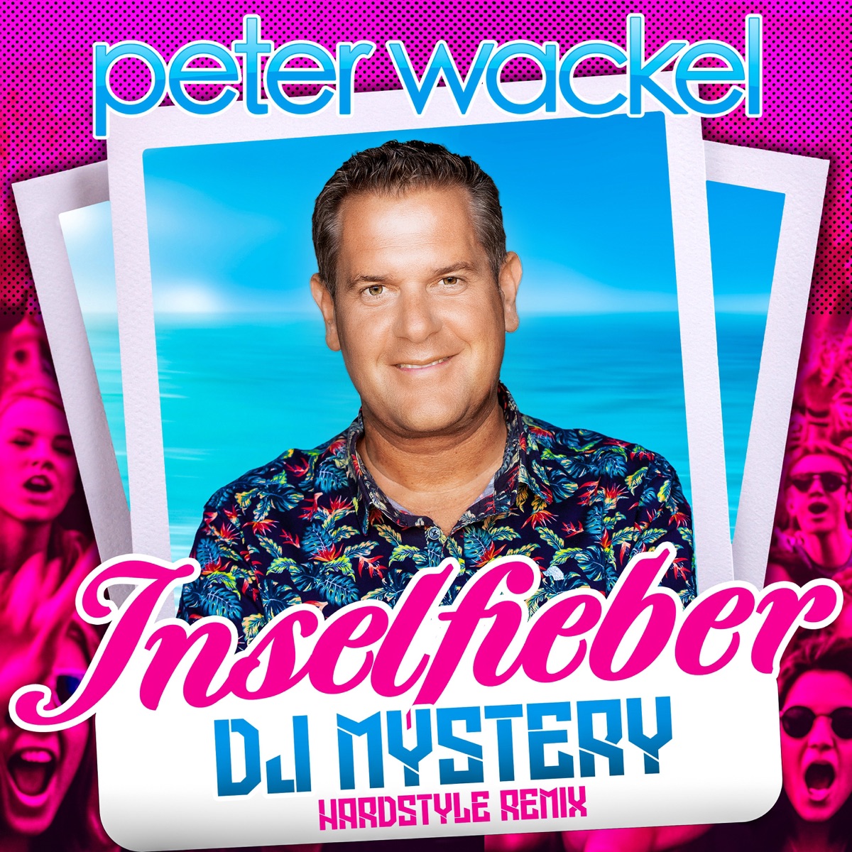 Inselfieber (DJ Mystery Hardstyle Remix) - Single by Peter Wackel album cover