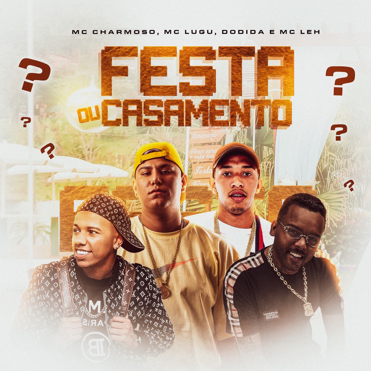 Festa ou Casamento - Single by MC Charmozo, Mc Leh, MC Lugu, Dodida & DJ GH album cover