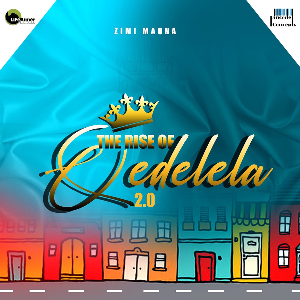 The Rise Of Qedelela 2.0 by Zimi Mauna album cover