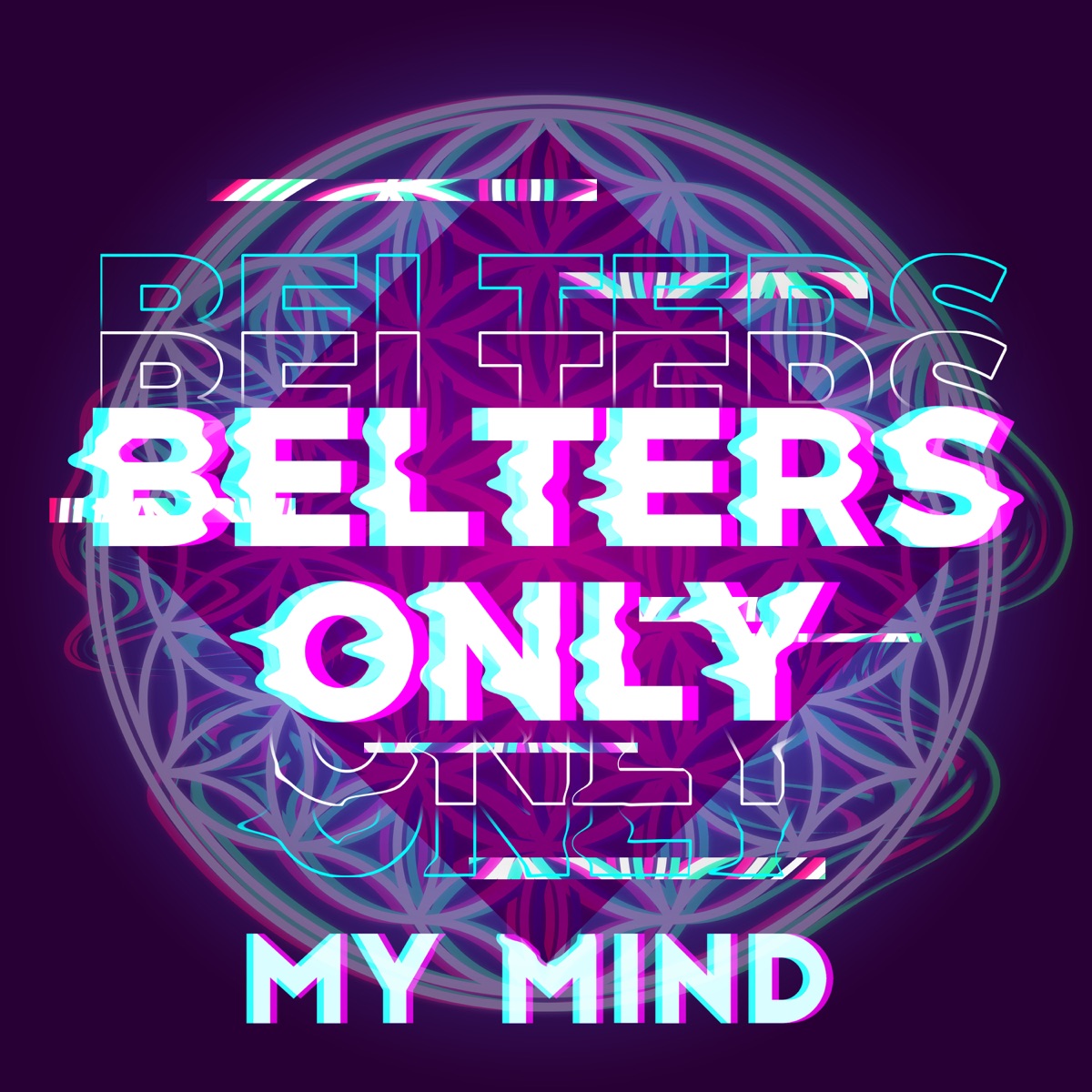 My Mind (Extended Mix) - Single by Belters Only album cover