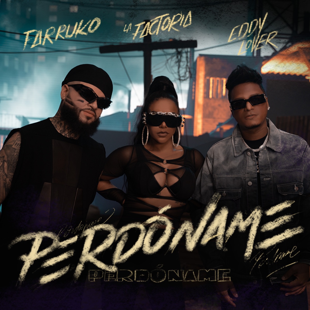 Perdóname - Single by Eddy Lover, Farruko & La Factoría album cover