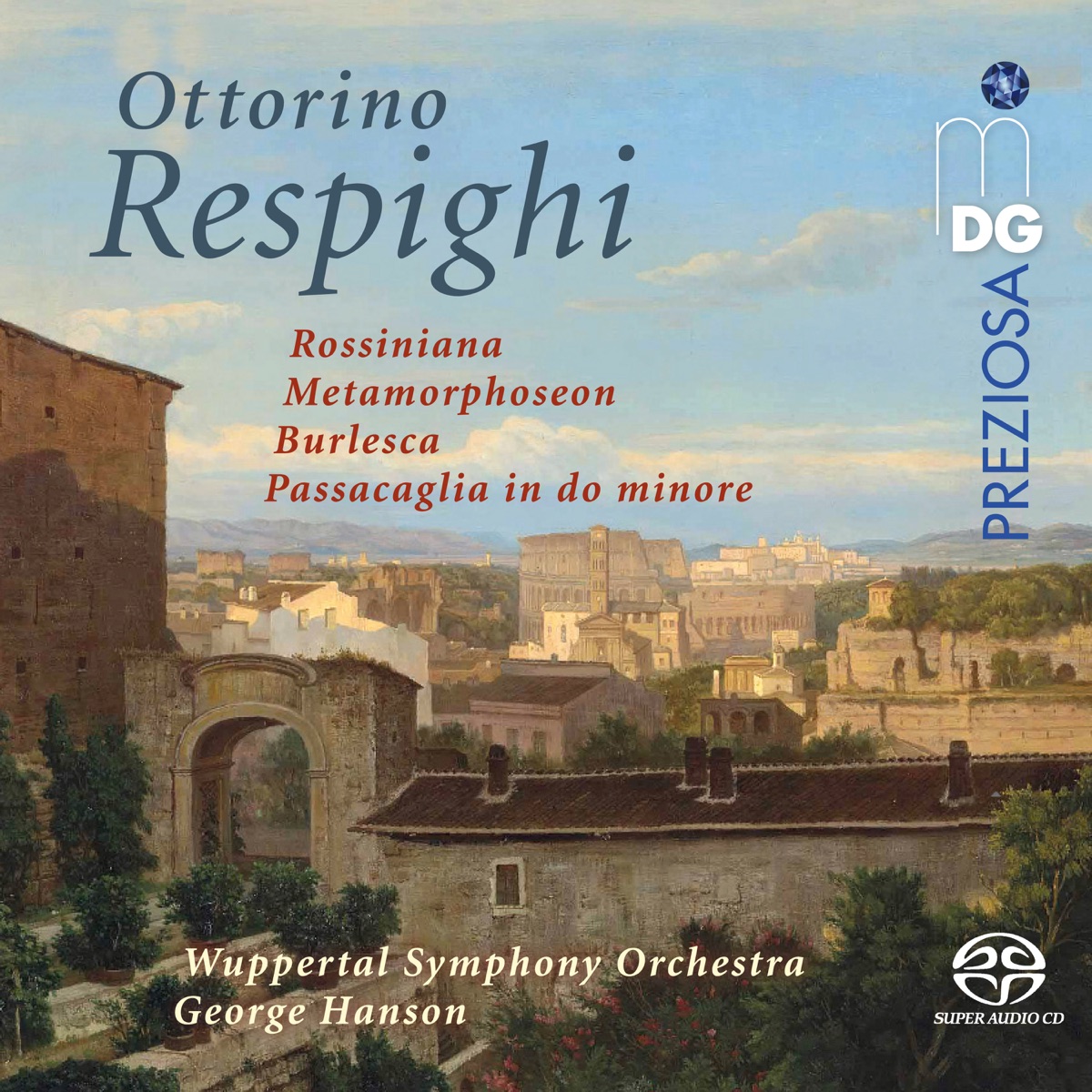 Respighi: Orchestral Works by Sinfonieorchester Wuppertal & George Hanson album cover