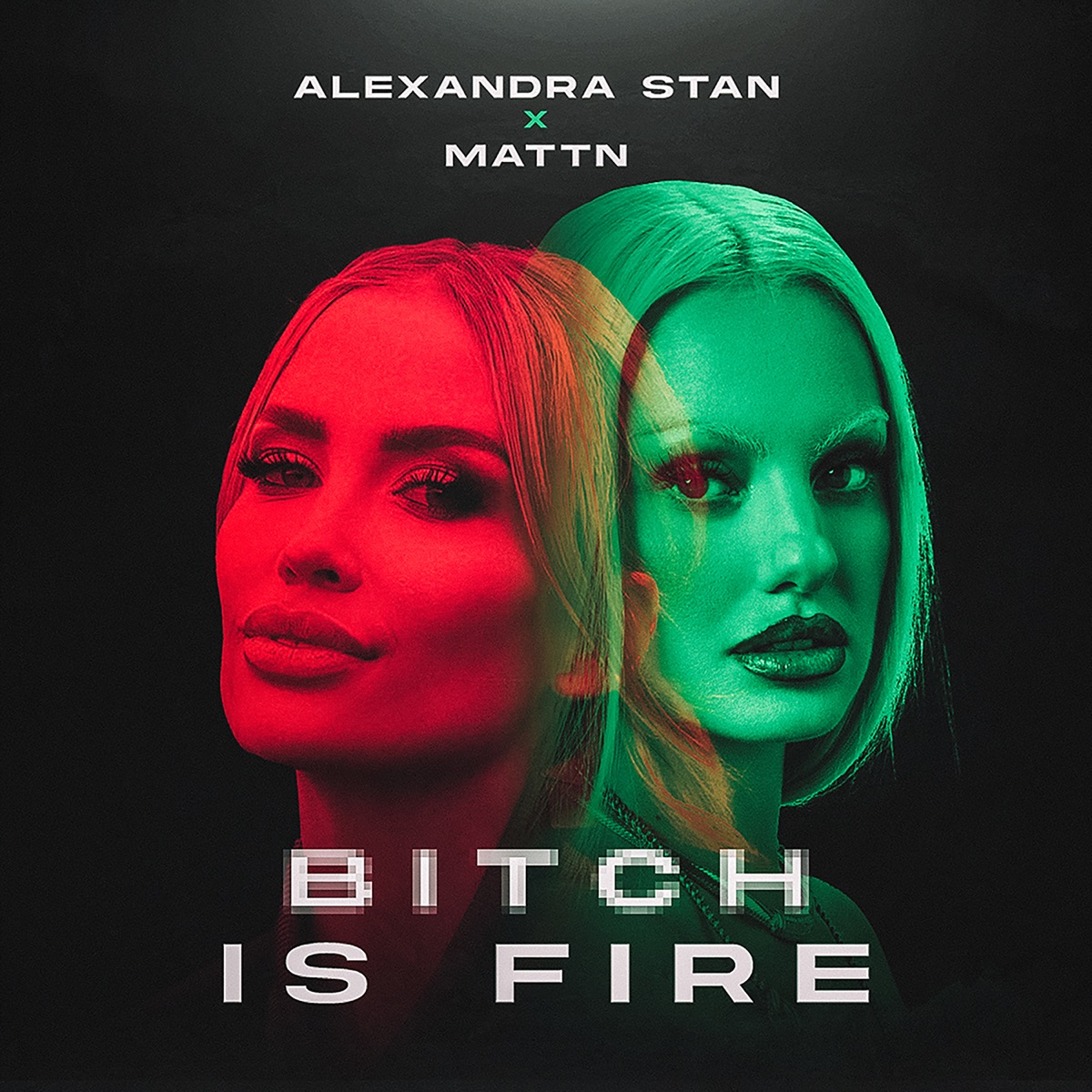 Bitch Is Fire - Single by Alexandra Stan & MATTN album cover