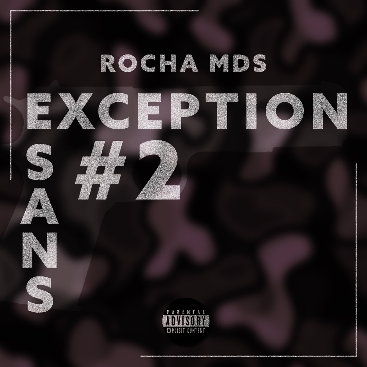 SANS EXCEPTION #2 - Single by Rocha Mds album cover