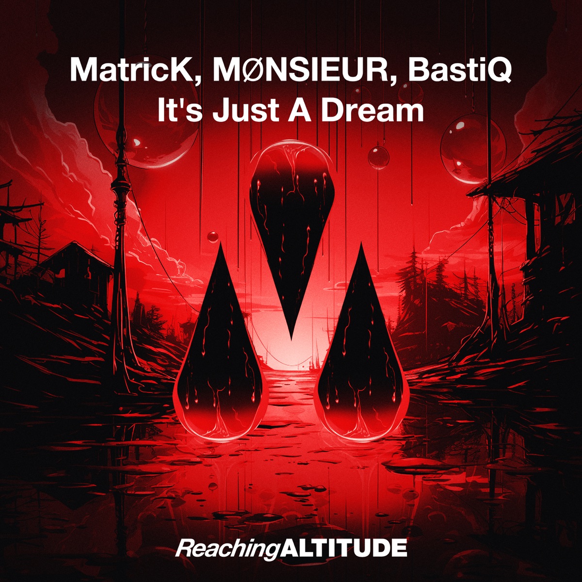 It's Just a Dream - Single by MatricK, Monsieur & BastiQ album cover