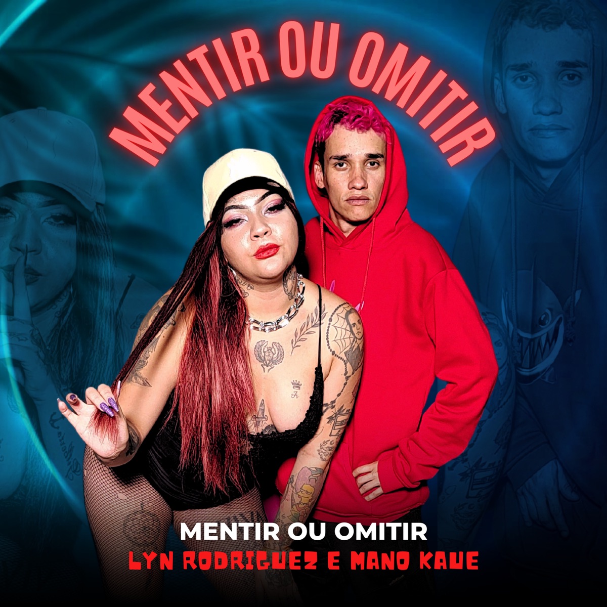 Mentir ou Omitir - Single by Mano Kaue & Lyn Rodriguez album cover