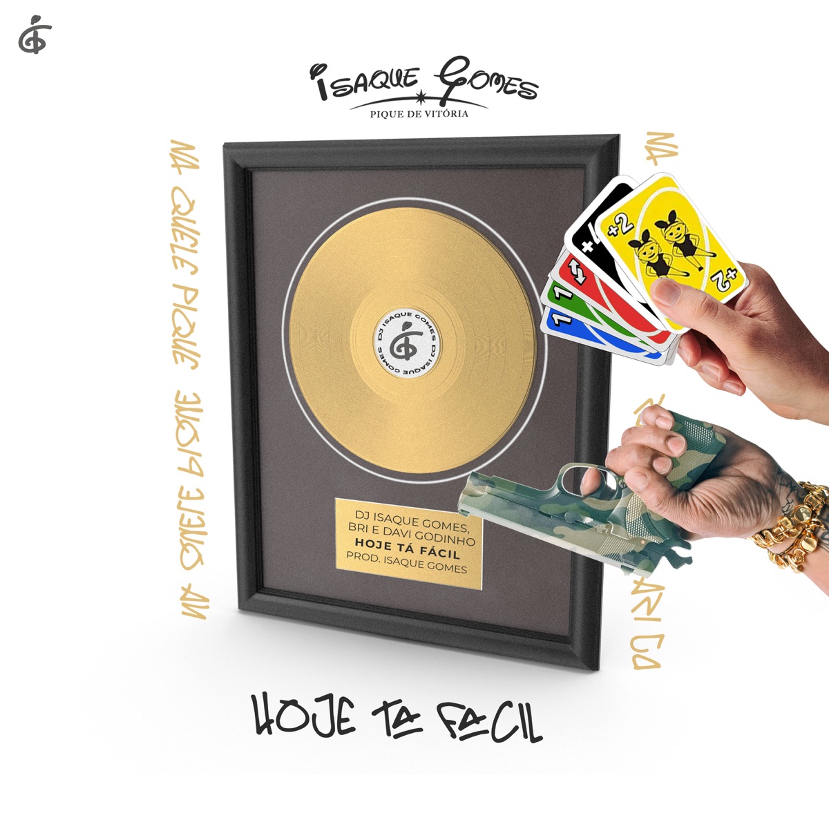 Hoje Tá Fácil - Single by DJ Isaque Gomes, Bri & Davi Godinho album cover