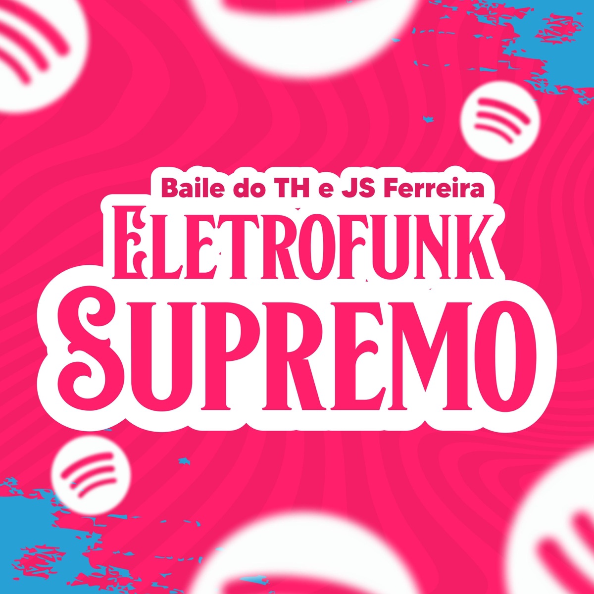 Eletrofunk Supremo (feat. JS Ferreira) - Single by Baile do TH album cover