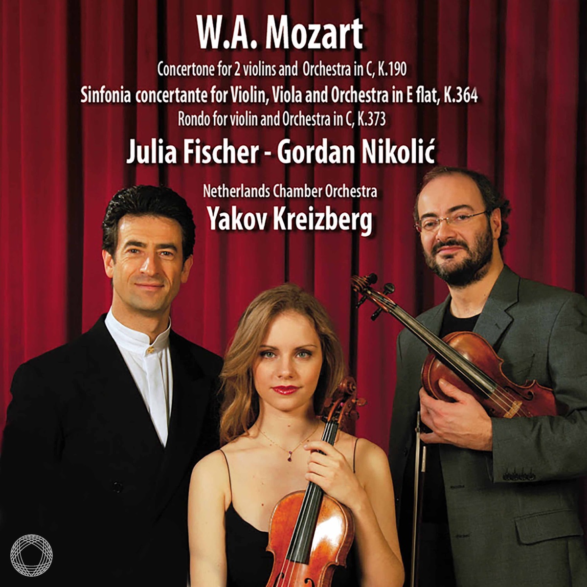 Mozart: Sinfonia concertante, Rondo & Concertone by Gordan Nikolic, Netherlands Chamber Orchestra, Julia Fischer & Yakov Kreizberg album cover