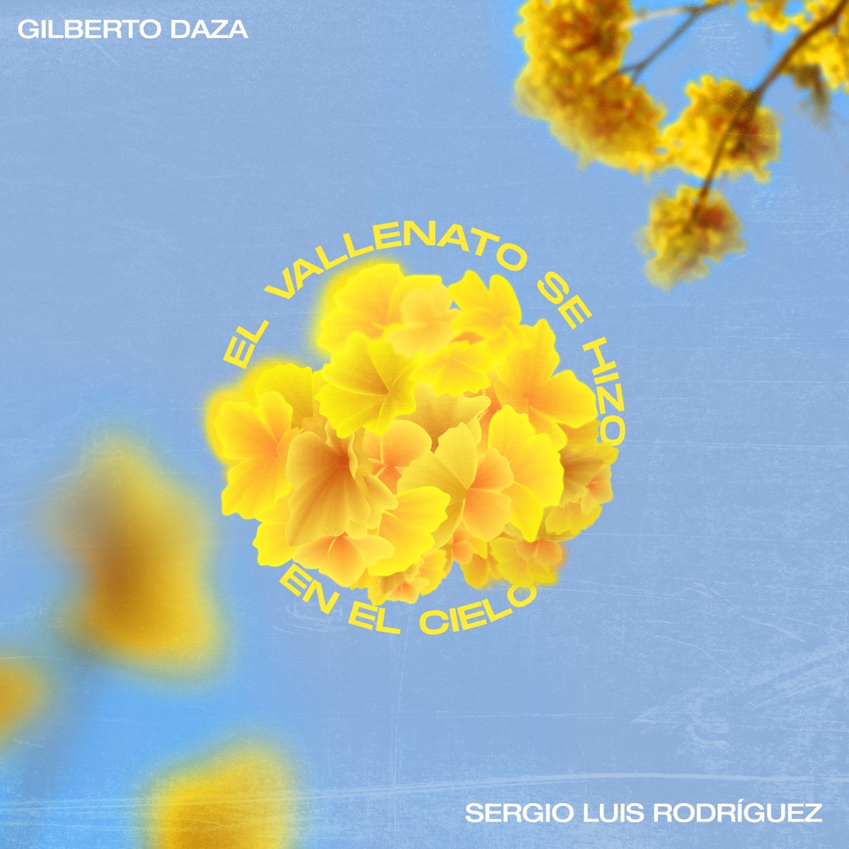 El Vallenato Se Hizo En El Cielo by Gilberto Daza & Sergio Luis Rodríguez album cover
