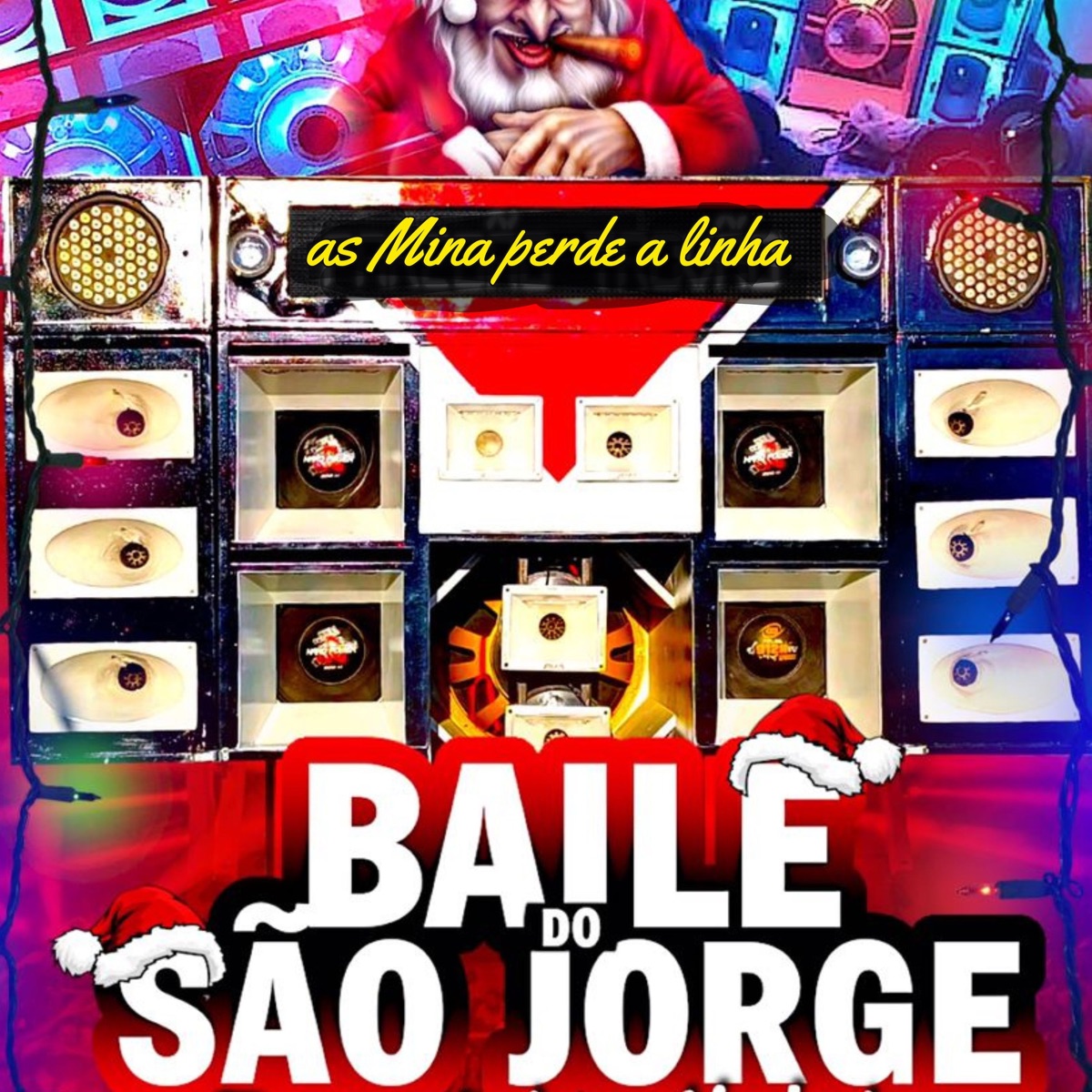 Baile do São Jorge as Mina Perde a Linha - Single by DJBHBHDJ album cover