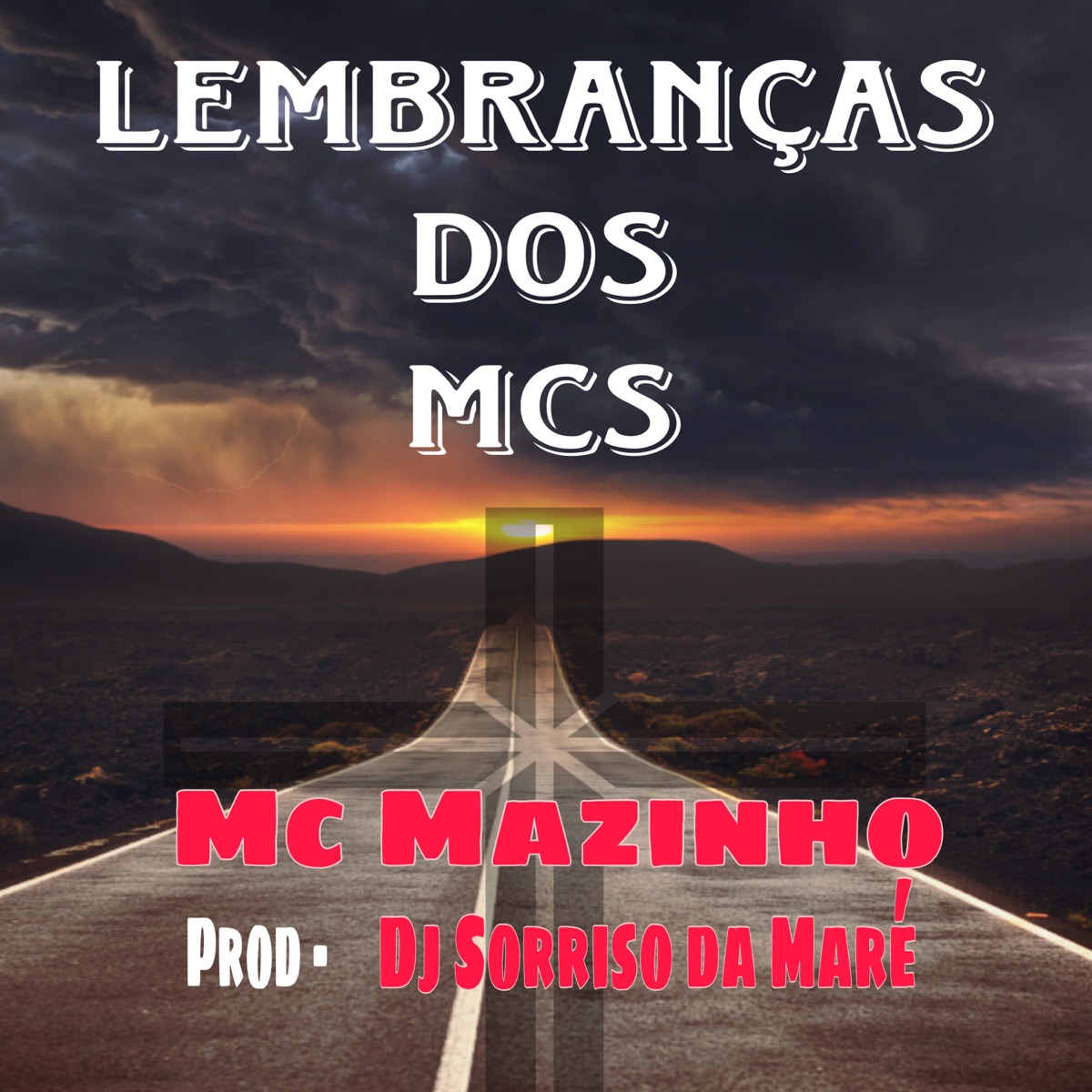 Lembranças dos Mcs - Single by MC Mazinho & DJ Sorriso da Maré album cover
