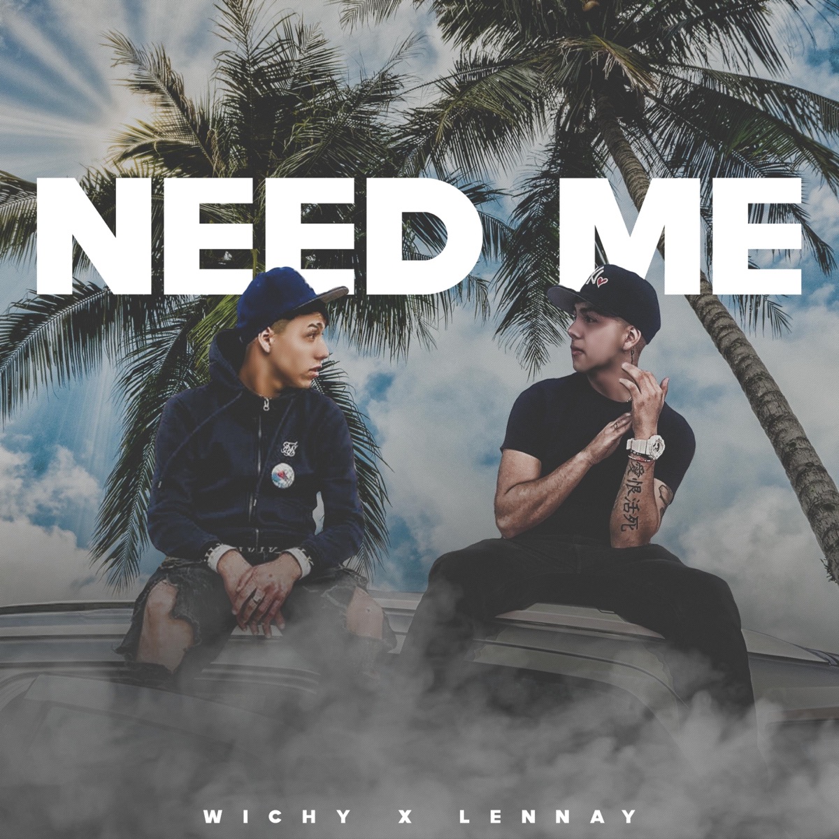 Need Me (feat. wichy) - Single by Lennay album cover