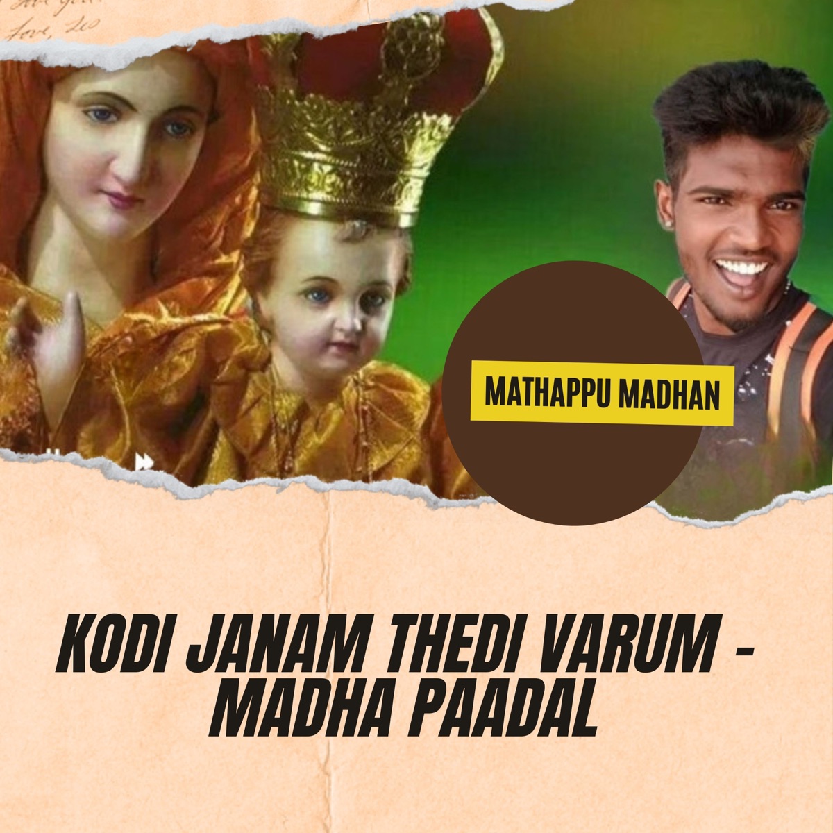 Kodi Janam Thedi Varum - Madha Paadal - Single by Mathappu Madhan & M Rajan album cover