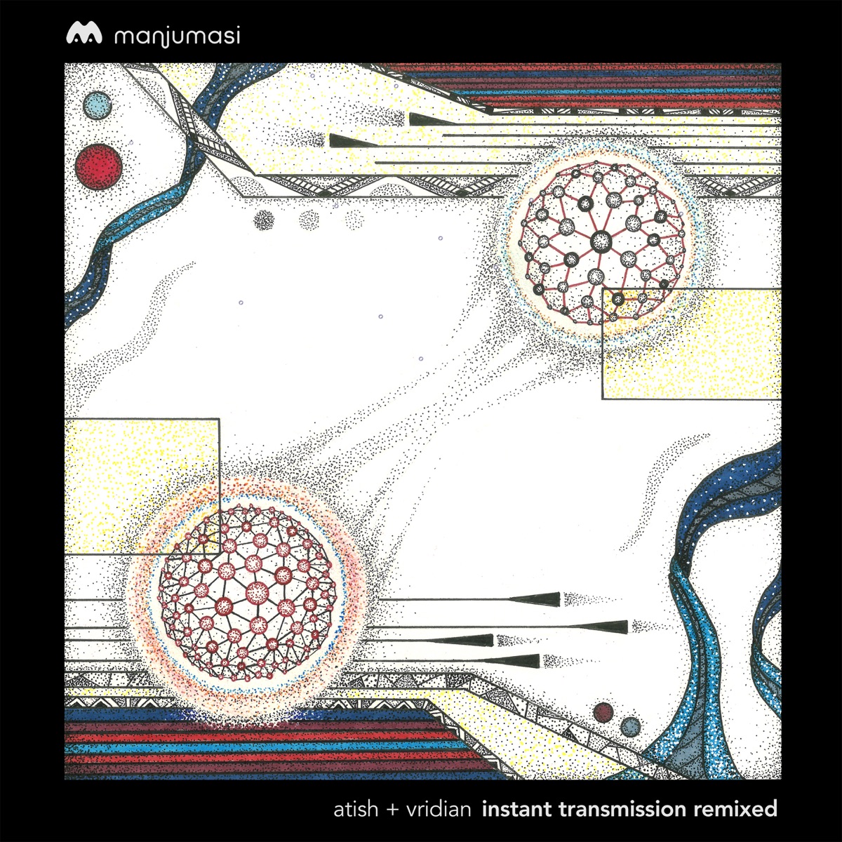 Instant Transmission Remixed by Atish, Vridian & Mihai Popoviciu album cover