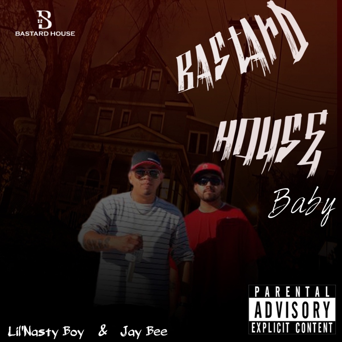Bastard House Baby by Lil'Nasty Boy & BASTARD HOUSE album cover