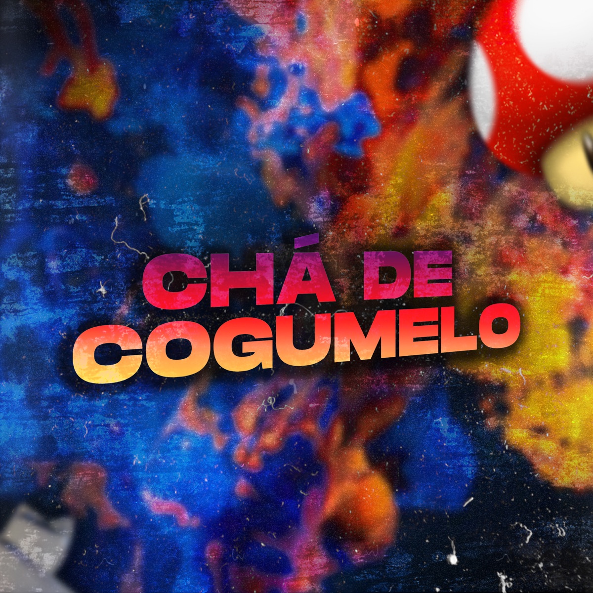 Chá de Cogumelo (feat. Mc Dobella, Mc Tantra & Tato) - Single by Mello DJ album cover