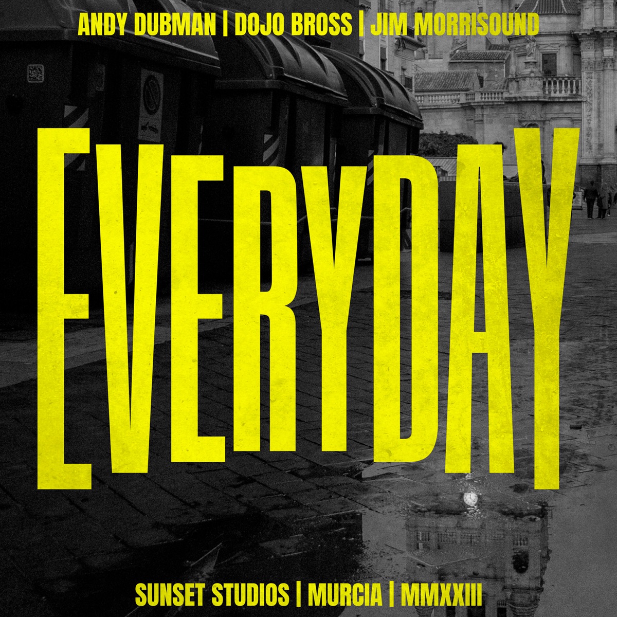 Everyday - Single by Andy Dubman, Dojo Bross & Jim Morrisound album cover