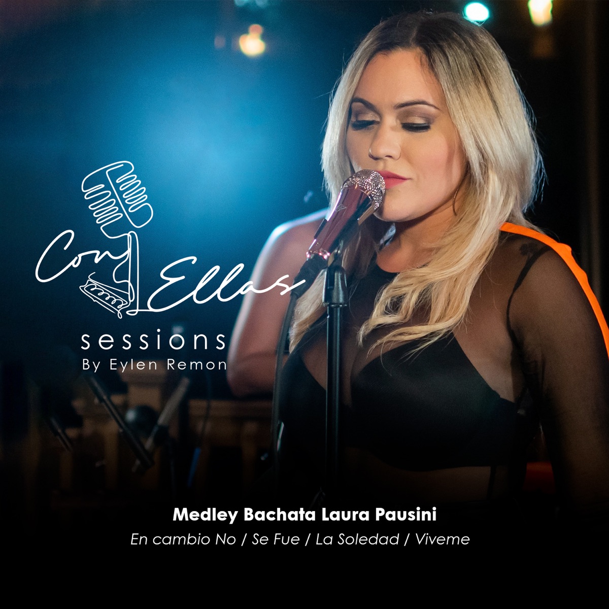 Medley Bachata Laura Pausini : En Cambio No / Se Fue / La Soledad / Víveme (Con Ellas Sessions) - Single by Eylen Remon & Con Ellas Sessions album cover