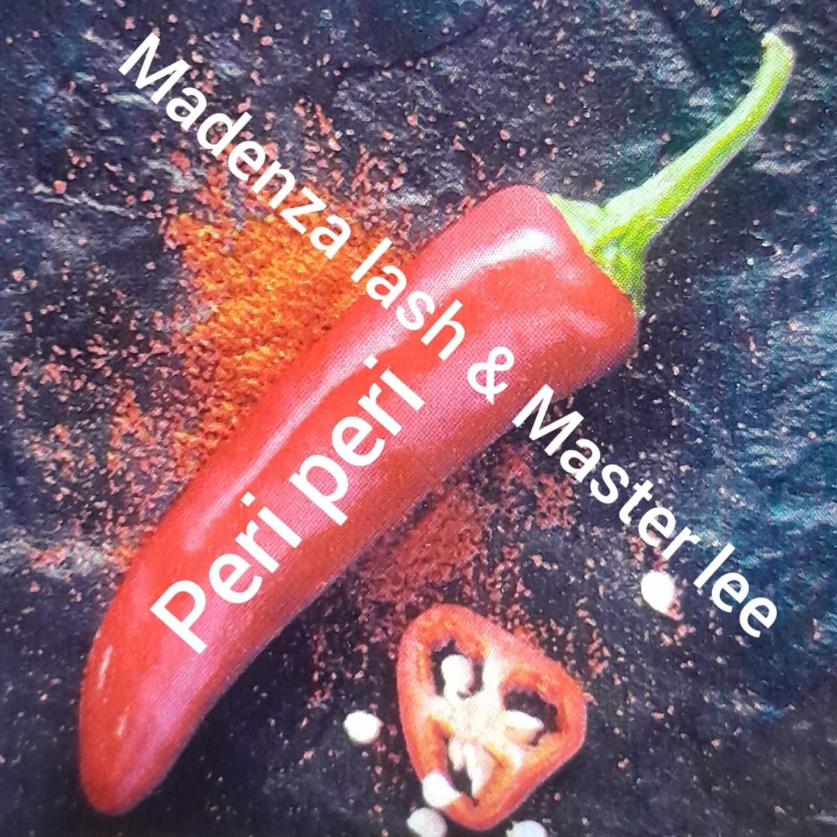 PERI PERI (feat. Master Lee) - Single by Madenza Lash album cover