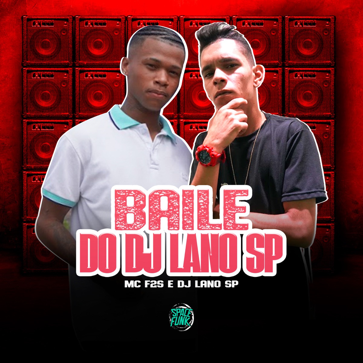 Baile do Dj Lano Sp - Single by mc f2s & DJ Lano SP album cover